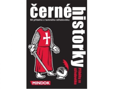 Černé historky Příběhy ze středověku Černé historky Příběhy ze středověku