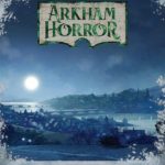 Arkham Horror 3rd ed.