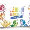 Labilní jednorožci: Pro děti Labilní jednorožci: Pro děti