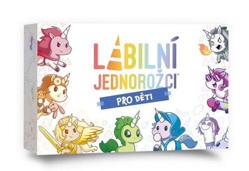 Labilní jednorožci: Pro děti Labilní jednorožci: Pro děti