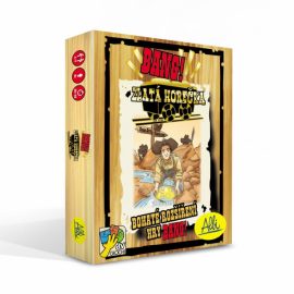 Zlatá horúčka – Bang!