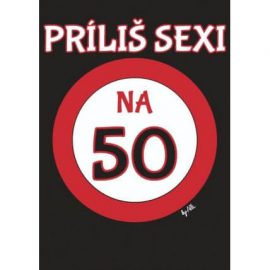 Príliš sexi na 50 L